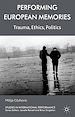 Télécharger le livre :  Performing European Memories