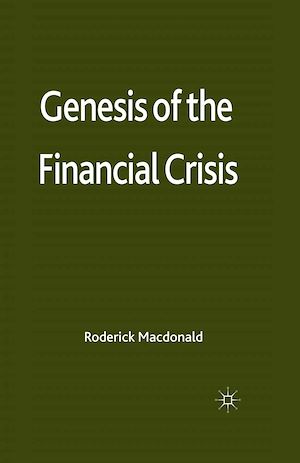 Téléchargez le livre :  Genesis of the Financial Crisis