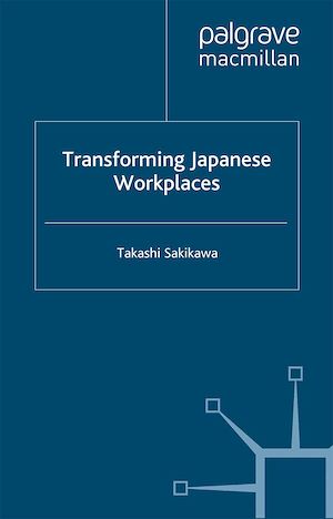 Téléchargez le livre :  Transforming Japanese Workplaces
