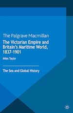 Télécharger le livre :  The Victorian Empire and Britain's Maritime World, 1837-1901