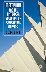 Télécharger le livre :  Metaphor and the Historical Evolution of Conceptual Mapping