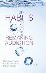 Télécharger le livre :  Habits: Remaking Addiction