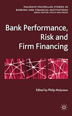 Télécharger le livre :  Bank Performance, Risk and Firm Financing