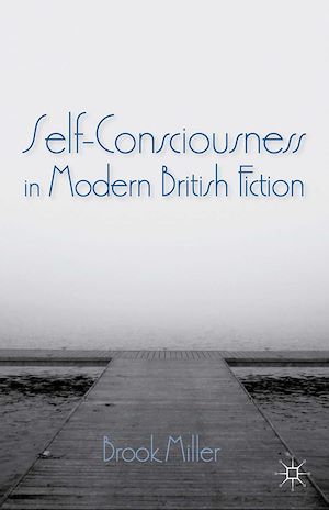 Téléchargez le livre :  Self-Consciousness in Modern British Fiction