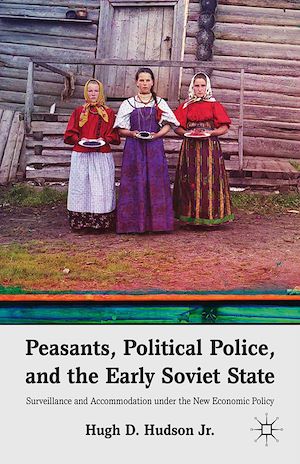 Téléchargez le livre :  Peasants, Political Police, and the Early Soviet State