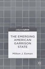 Télécharger le livre :  The Emerging American Garrison State