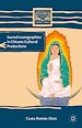 Télécharger le livre :  Sacred Iconographies in Chicana Cultural Productions