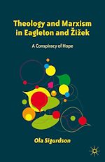 Télécharger le livre :  Theology and Marxism in Eagleton and Žižek