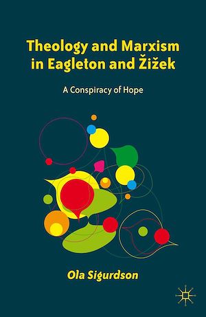 Téléchargez le livre :  Theology and Marxism in Eagleton and Žižek
