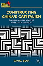 Télécharger le livre :  Constructing China's Capitalism
