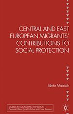 Télécharger le livre :  Central and East European Migrants' Contributions to Social Protection