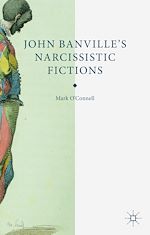 Télécharger le livre :  John Banville's Narcissistic Fictions