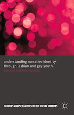Télécharger le livre :  Understanding Narrative Identity Through Lesbian and Gay Youth