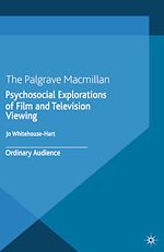 Télécharger le livre :  Psychosocial Explorations of Film and Television Viewing