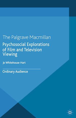 Téléchargez le livre :  Psychosocial Explorations of Film and Television Viewing