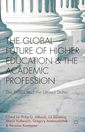 Téléchargez le livre :  The Global Future of Higher Education and the Academic Profession