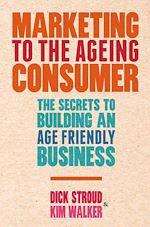 Télécharger le livre :  Marketing to the Ageing Consumer