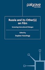 Télécharger le livre :  Russia and its Other(s) on Film