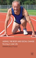 Télécharger le livre :  Ageing, The Body and Social Change