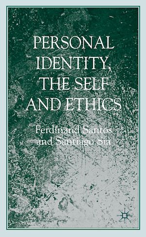Téléchargez le livre :  Personal Identity, the Self, and Ethics