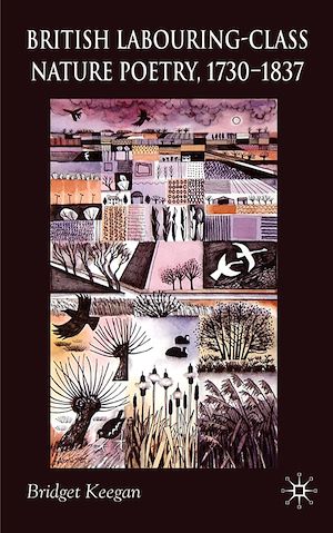Téléchargez le livre :  British Labouring-Class Nature Poetry, 1730-1837