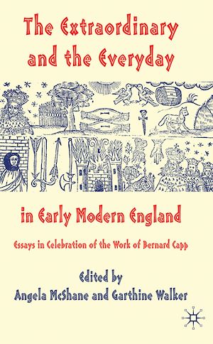 Téléchargez le livre :  The Extraordinary and the Everyday in Early Modern England