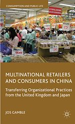 Télécharger le livre :  Multinational Retailers and Consumers in China