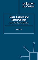 Télécharger le livre :  Class, Culture and Social Change