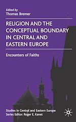 Télécharger le livre :  Religion and the Conceptual Boundary in Central and Eastern Europe