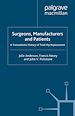 Télécharger le livre :  Surgeons, Manufacturers and Patients