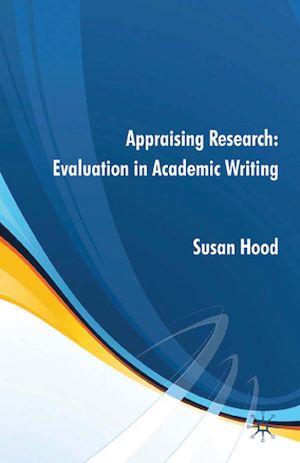 Téléchargez le livre :  Appraising Research: Evaluation in Academic Writing