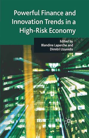 Téléchargez le livre :  Powerful Finance and Innovation Trends in a High-Risk Economy