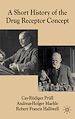 Télécharger le livre :  A Short History of the Drug Receptor Concept
