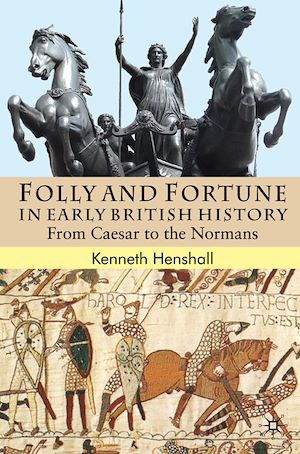 Téléchargez le livre :  Folly and Fortune in Early British History