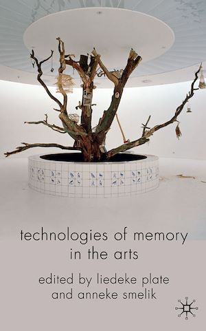 Téléchargez le livre :  Technologies of Memory in the Arts