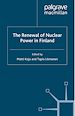 Télécharger le livre :  The Renewal of Nuclear Power in Finland