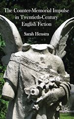Télécharger le livre :  The Counter-Memorial Impulse in Twentieth-Century English Fiction