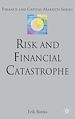 Télécharger le livre :  Risk and Financial Catastrophe