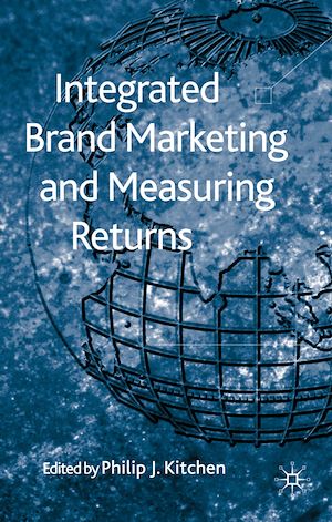 Téléchargez le livre :  Integrated Brand Marketing and Measuring Returns