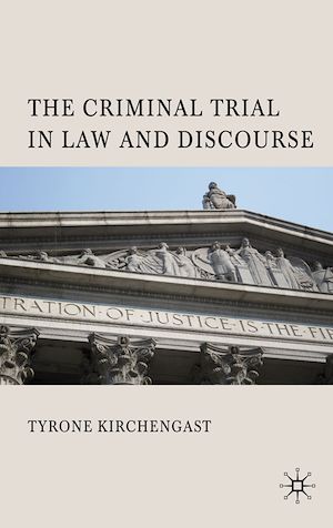 Téléchargez le livre :  The Criminal Trial in Law and Discourse