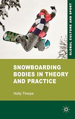 Télécharger le livre :  Snowboarding Bodies in Theory and Practice