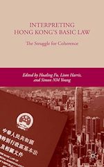 Télécharger le livre :  Interpreting Hong Kong's Basic Law: The Struggle for Coherence