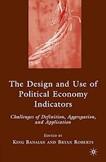 Télécharger le livre :  The Design and Use of Political Economy Indicators