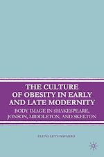 Télécharger le livre :  The Culture of Obesity in Early and Late Modernity