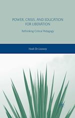 Télécharger le livre :  Power, Crisis, and Education for Liberation