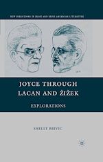 Télécharger le livre :  Joyce through Lacan and Žižek