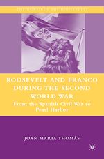 Télécharger le livre :  Roosevelt and Franco during the Second World War