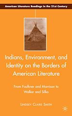 Download this eBook Indians, Environment, and Identity on the Borders of American Literature