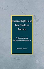 Télécharger le livre :  Human Rights and Free Trade in Mexico
