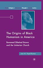 Télécharger le livre :  The Origins of Black Humanism in America